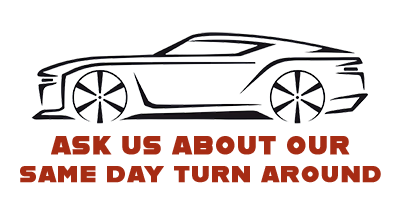 Ask Us About Our Same Day Turn Around!
